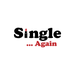 Single Again